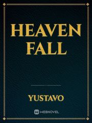 Heaven Fall Hentie Heaven Novel