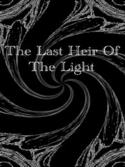 The Last Heir Of The Light Imperial Guard Novel