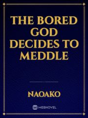 The Bored God decides to Meddle Ergo Proxy Novel