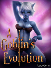 A Goblin's Evolution Dystopian Novel