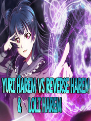 YURI HAREM VS REVERSE HAREM & LOLI HAREM Harem Novel