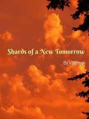 Shards of a new tomorrow You Are My Everything Novel