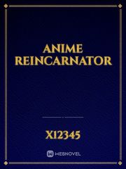 anime reincarnator Book
