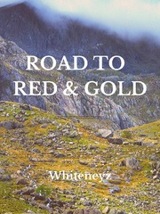 Road to Red and Gold I Had That Same Dream Again Novel