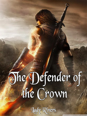 The Defender of the Crown [ON PAUSE] Book