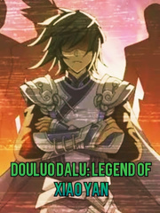 Douluo Dalu: Legend of Xiao Yan(Hiatus) Gay Hypnosis Novel