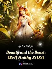 Beauty and the Beast: Wolf Hubby XOXO Important Novel