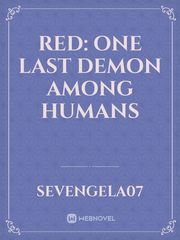 RED: One Last Demon among Humans Book