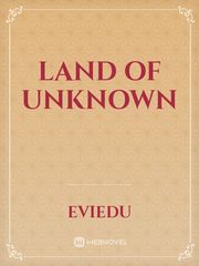 land of unknown Book