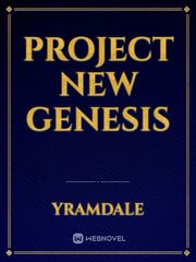 PROJECT NEW GENESIS Book
