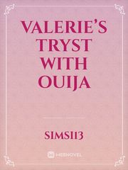 Valerie’s tryst with ouija Ouija Board Novel