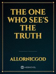 The One Who See's The Truth Book