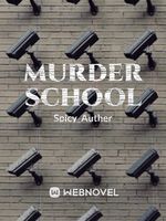 Murder School