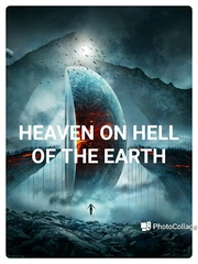 heaven earth hell