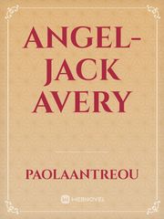 Angel-Jack avery See Novel