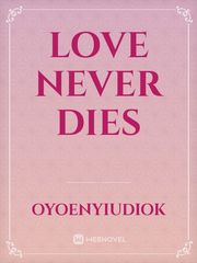 Love never dies Book