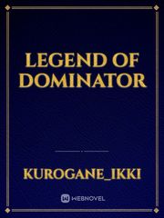Legend of Dominator Nature Novel