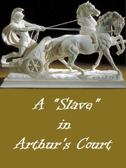 A "Slave" in Arthur's "Court" Mato Seihei No Slave Novel