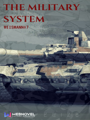 The Military System(DROPPED) Just Add Magic Novel