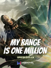 My Range is One Million Redo Of A Healer Novel