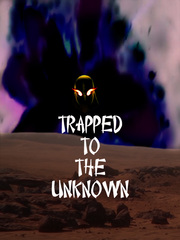 Trapped To The Unknown Philosophy Novel