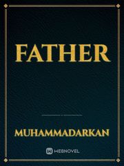 Father Father Novel