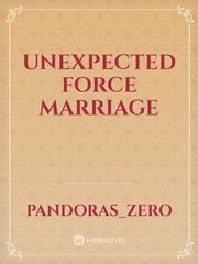 Unexpected Force Marriage Contract Novel