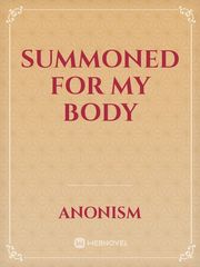 Summoned for my Body Sex Slave Novel