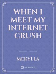 When I meet my internet crush Book