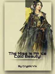 The Miss Is An Ice Cold Beauty! Drabble Novel