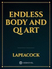 Endless Body and Qi Art Body Novel