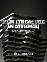 T.I.M (treasure in murder) R Novel