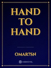 hand to hand Second Hand Novel