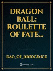 Dragon Ball: Roulette of Fate... Book