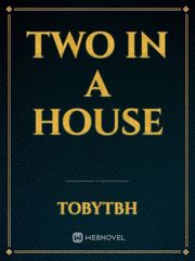 two in a house Gay Smut Novel