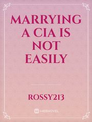 Marrying a CIA is not easily Cia Novel