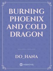 Burning Phoenix and Cold Dragon Fairytale Novel