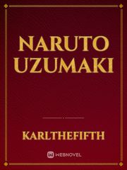 Naruto Uzumaki Uzumaki Novel