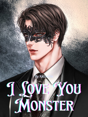 I Love You, Monster: The Blindfolded Wife x The Masked Husband Girl Genius Novel