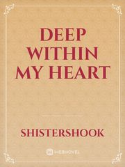 Deep Within My Heart Ember Novel