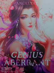 Genius Aberrant: Prodigious Miss Overturning The World With Her Aberration Inspired Novel