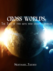 Cross Worlds: The Tale of Two Boys who swapped worlds Seirei Tsukai No Blade Dance Novel