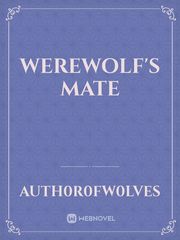Werewolf's Mate Mate Novel