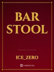Bar Stool Bar Novel
