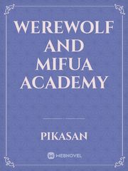 Werewolf and Mifua Academy