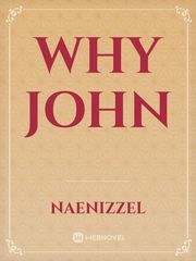 Why John John Novel