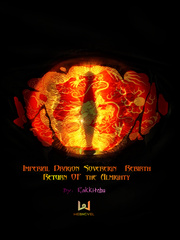 Imperial Dragon Sovereign Rebirth Return of the Almighty Servant Of Evil Novel