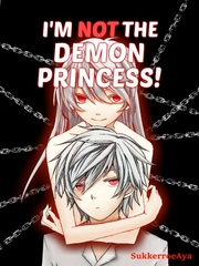 I'm Not The Demon Princess! Book