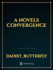 A Novels Convergence Web Novels Novel