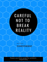 Careful Not To Break Reality Book